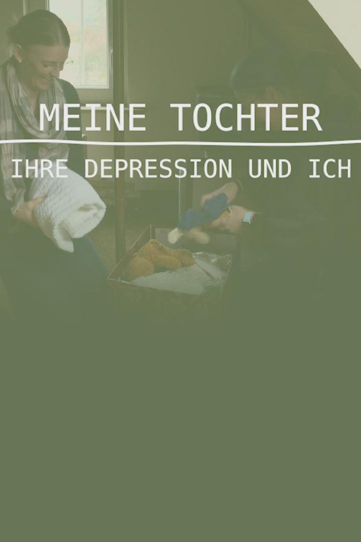 Meine Tochter, ihre Depression und ich (meine-tochter-ihre-depression-und-ich) Документальный фильм