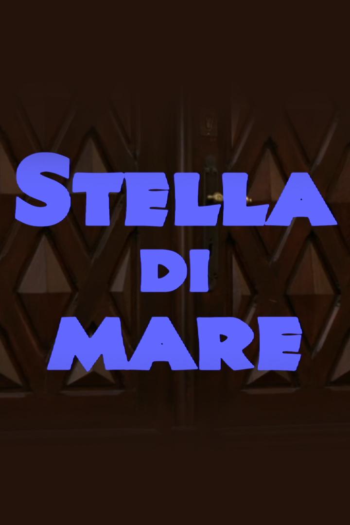 Stella di mare (stella-di-mare) Документальный фильм
