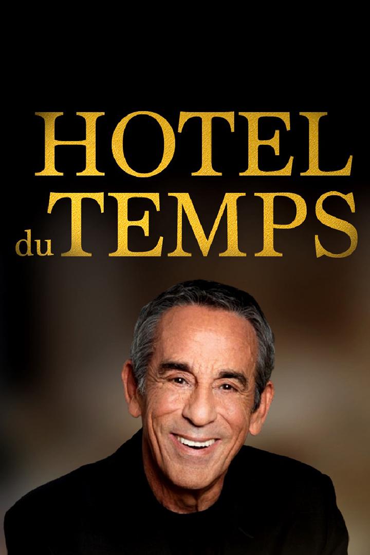 Hôtel du Temps : l'aventure continue (htel-du-temps-laventure-continue) Документальный сериал