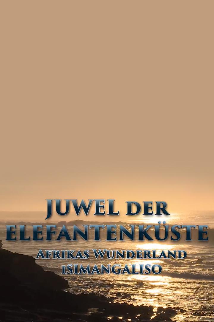 Juwel der Elefantenküste-Afrikas Wunderland Isimangaliso (juwel-der-elefantenkste-afrikas-wunderland-isimangaliso) Познавательное