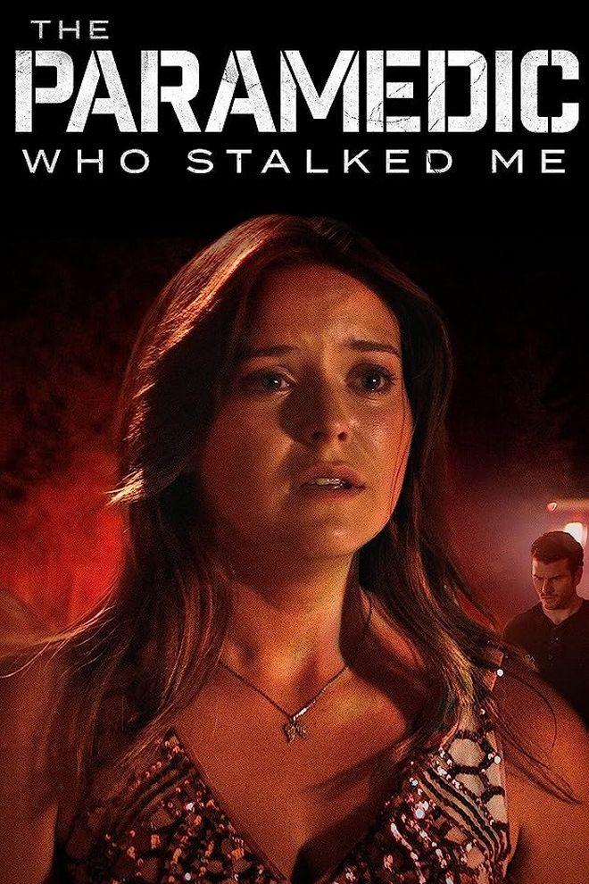 The Paramedic Who Stalked Me (the-paramedic-who-stalked-me) Фильм 2023
