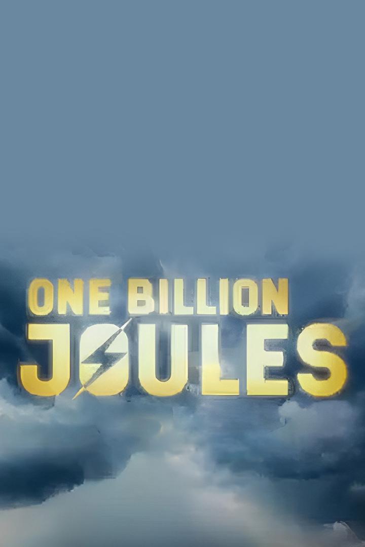 One Billion Joules (one-billion-joules) Документальный фильм