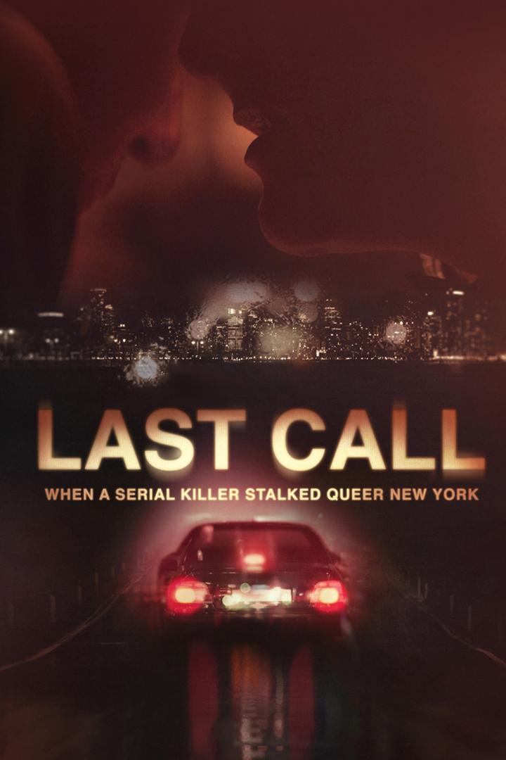 Last Call: When a Serial Killer Stalked Queer New York (last-call-when-a-serial-killer-stalked-queer-new-york) Документальный сериал