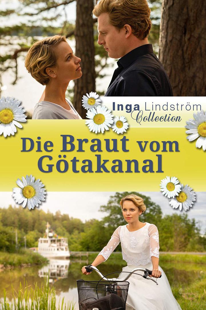 Inga Lindström: Die Braut vom Götakanal (inga-lindstrm-die-braut-vom-gtakanal) Фильм 2018