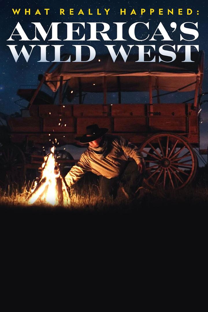 What Really Happened: America's Wild West (what-really-happened-americas-wild-west) Познавательное