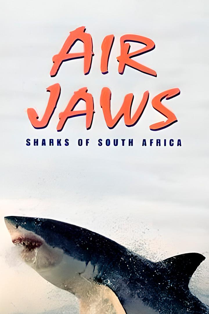 Air Jaws: Sharks of South Africa (air-jaws-sharks-of-south-africa) Документальный фильм
