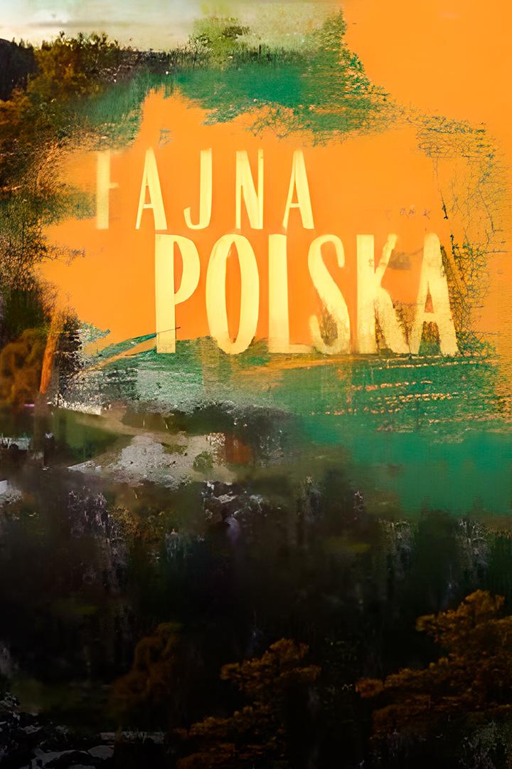 Fajna Polska (fajna-polska) Документальный сериал