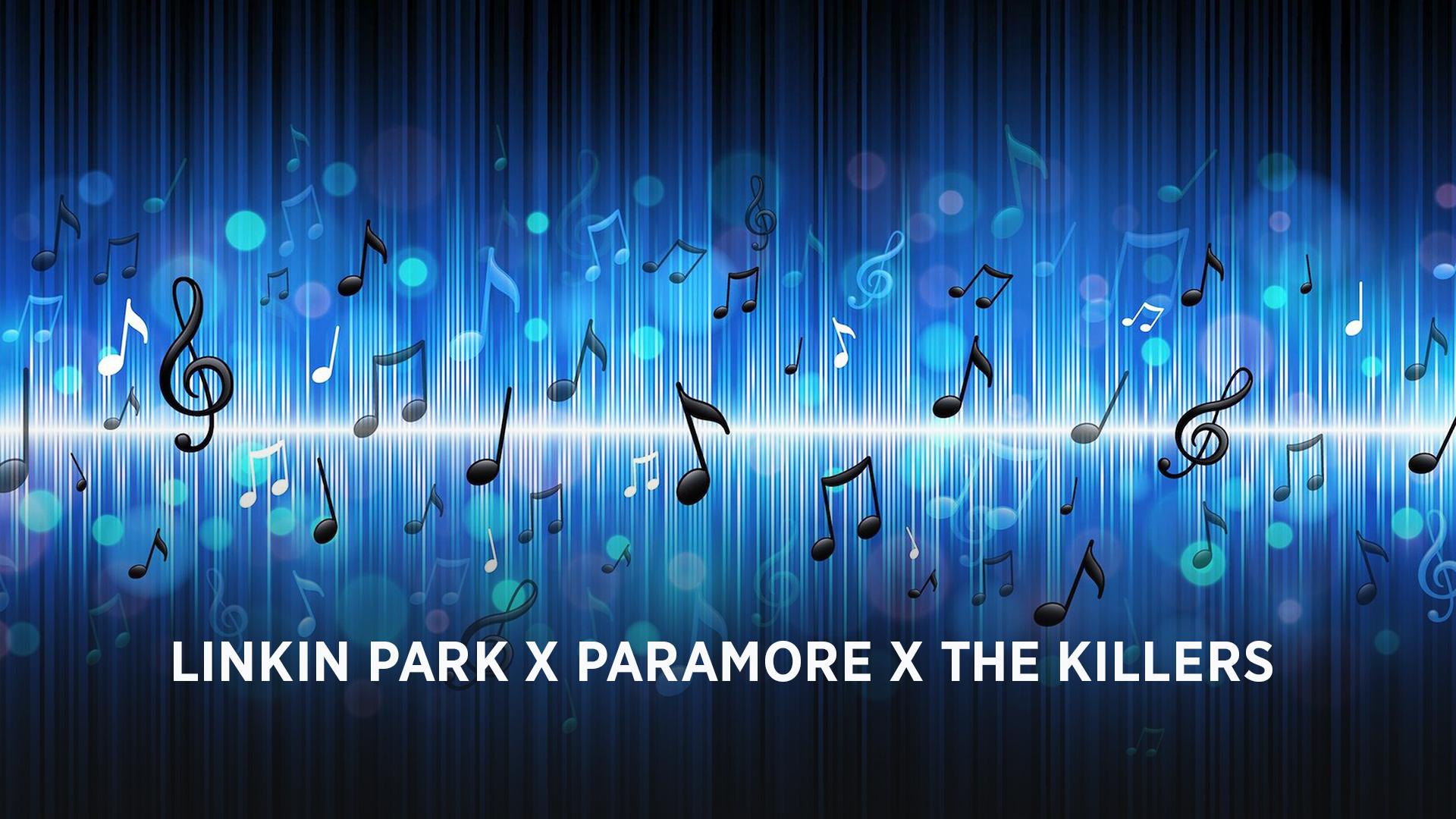Linkin Park X Paramore X The Killers (linkin-park-x-paramore-x-the-killers) Музыка