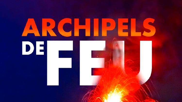 Постер Archipels de feu