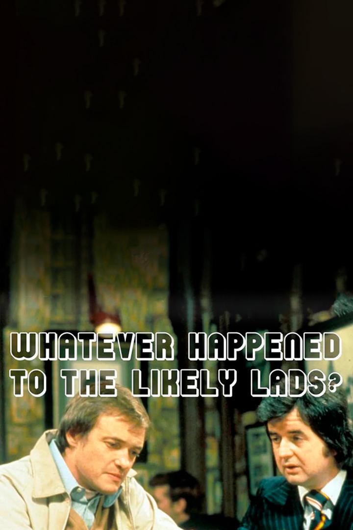 Whatever Happened to the Likely Lads? (whatever-happened-to-the-likely-lads) Сериал 1973
