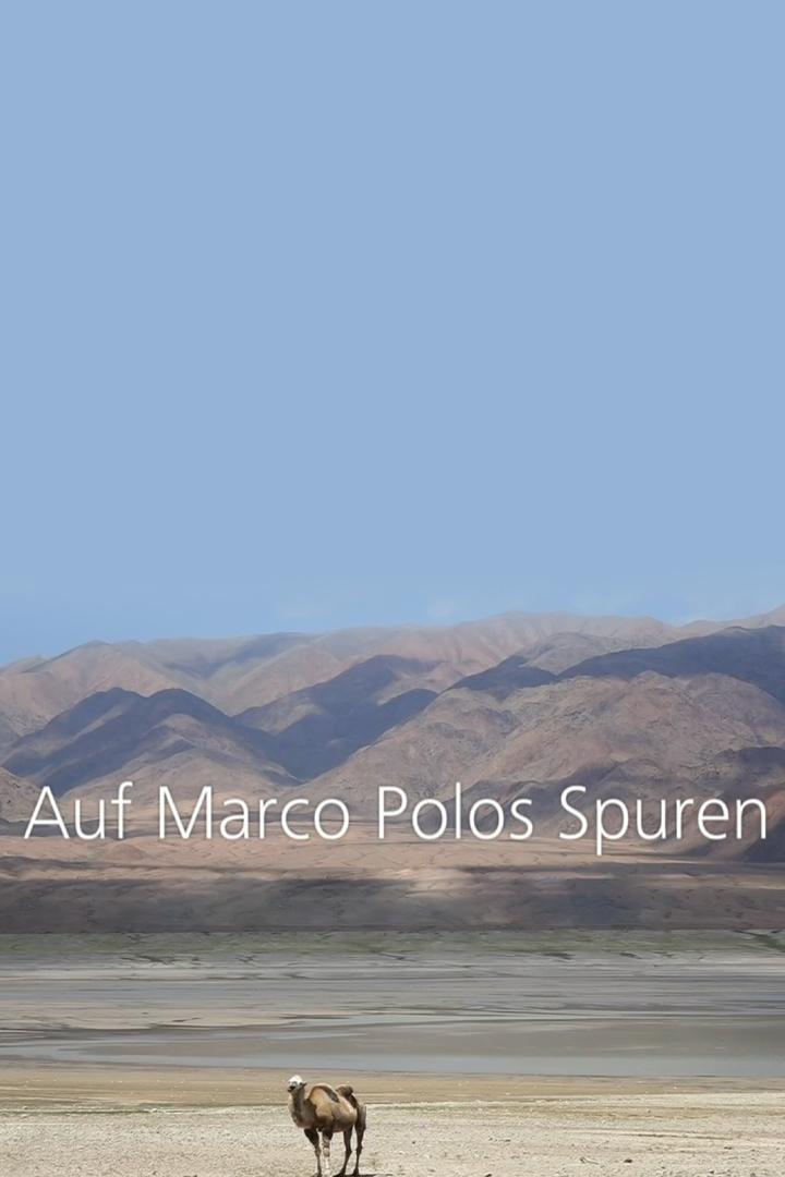Auf Marco Polos Spuren – Biwak nonstop (auf-marco-polos-spuren-biwak-nonstop) Документальный фильм
