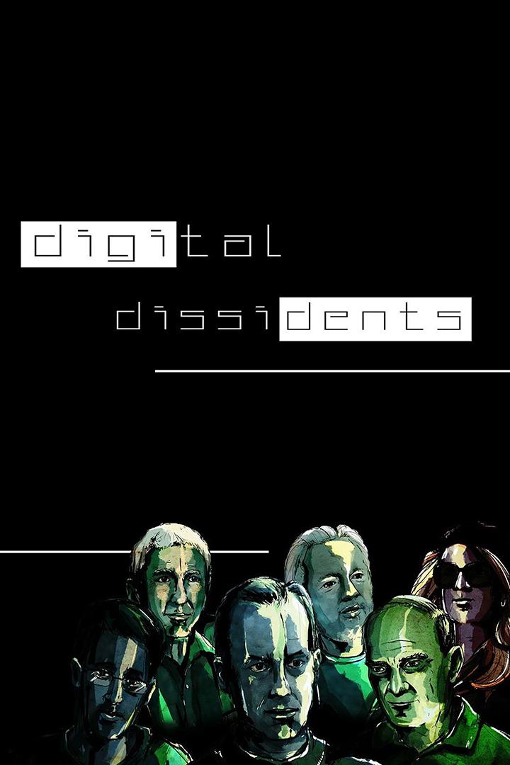 Цифровые диссиденты (tsifrovye-dissidenty) Документальный фильм