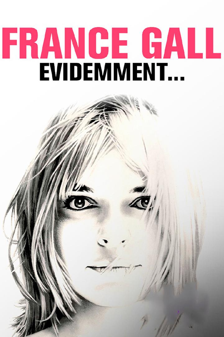 France Gall, évidemment (france-gall-videmment) Документальный фильм