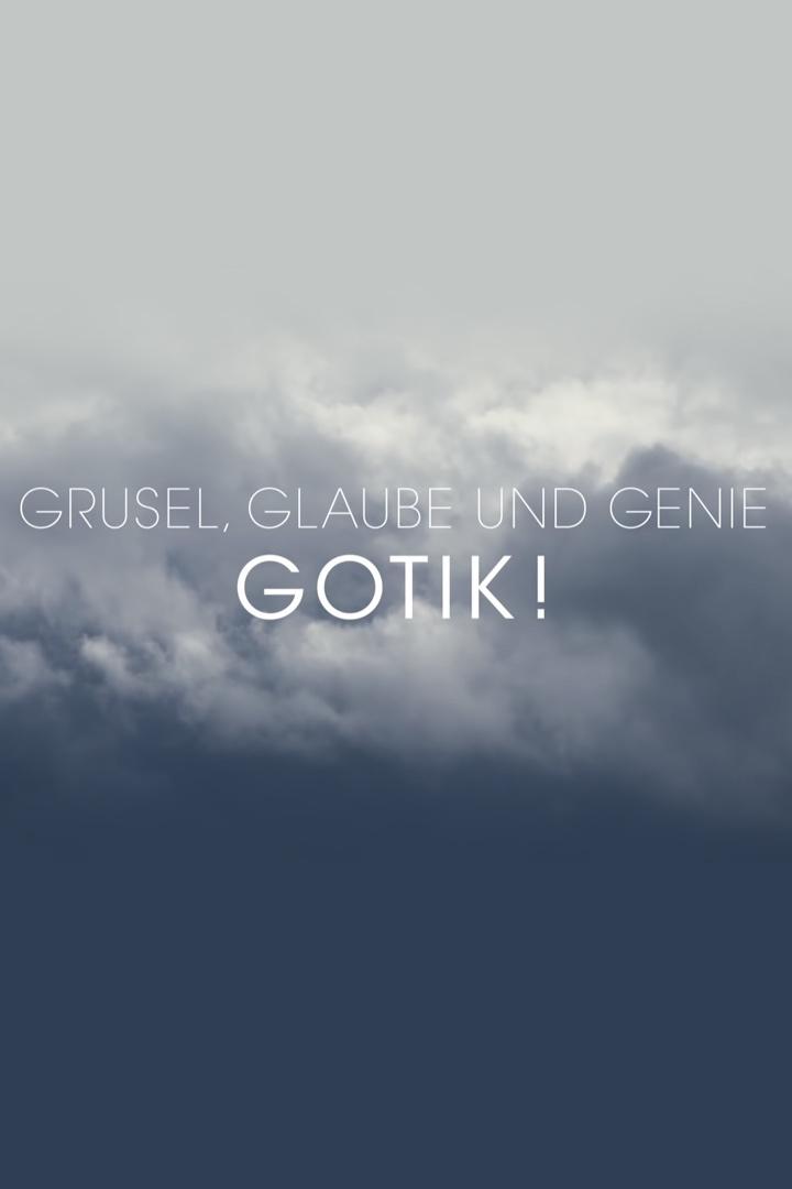 Grusel, Glaube und Genie - Gotik! (grusel-glaube-und-genie-gotik) Документальный фильм