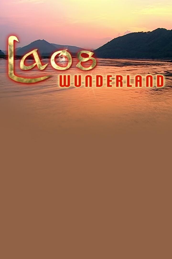 Laos Wunderland (laos-wunderland) Документальный фильм