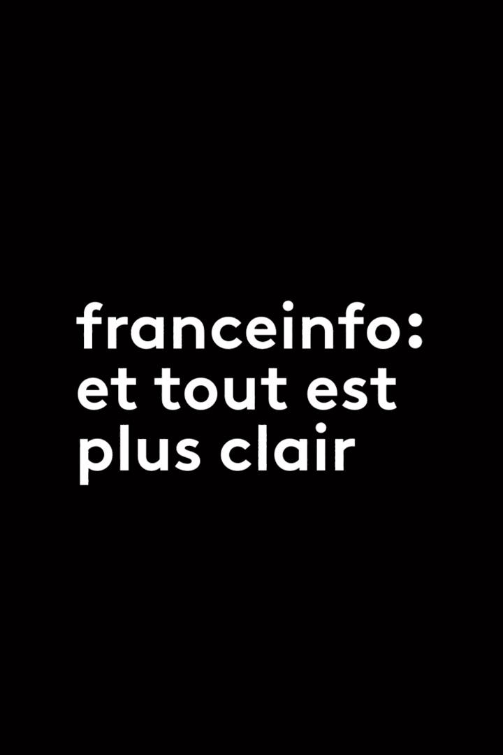 Franceinfo: et tout est plus clair (franceinfo-et-tout-est-plus-clair) Познавательное