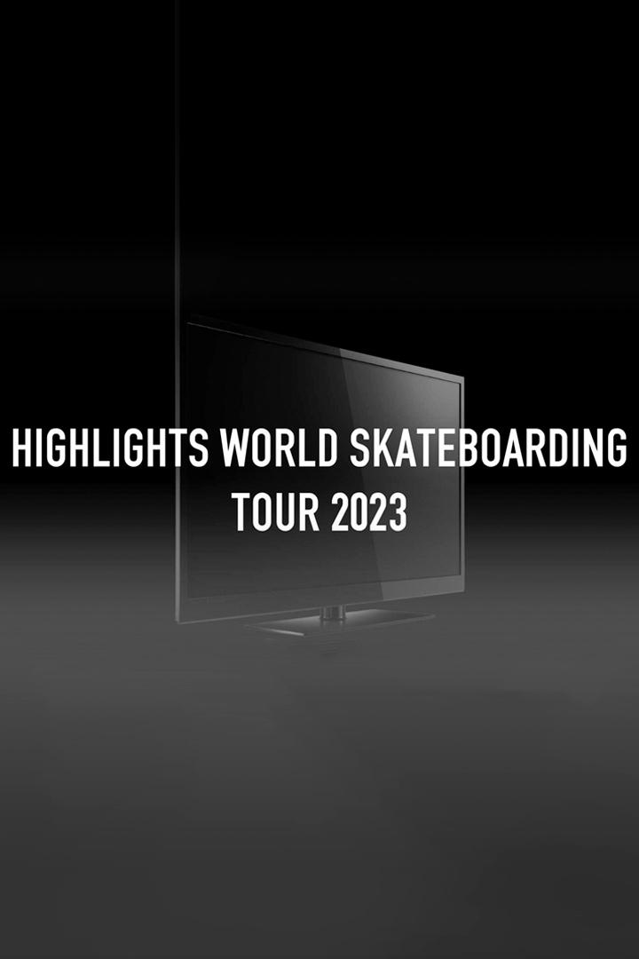 Highlights World Skateboarding Tour 2023 (highlights-world-skateboarding-tour-2023) Досуг, хобби
