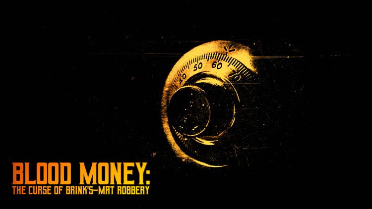 Постер Blood Money: The Curse of Brink's-Mat Robbery