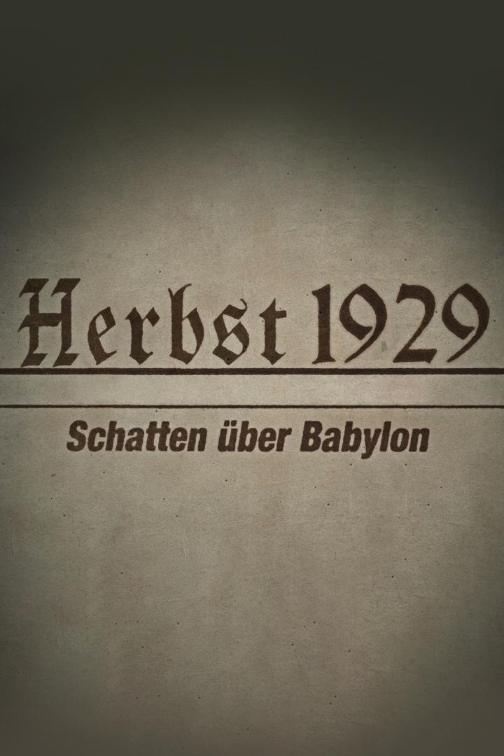 Herbst 1929 - Schatten über Babylon (herbst-1929-schatten-ber-babylon) Познавательное