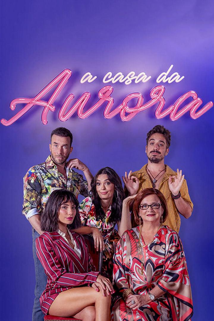 A Casa da Aurora (a-casa-da-aurora) Сериал 2023