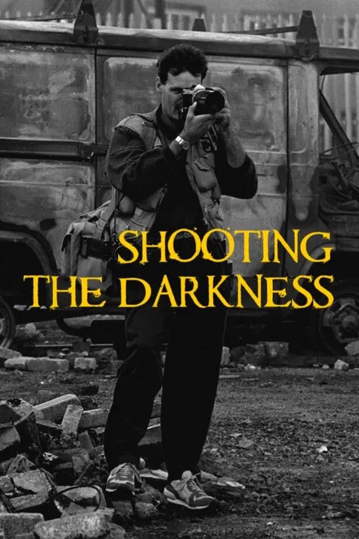 Shooting the Darkness (shooting-the-darkness) Документальный фильм