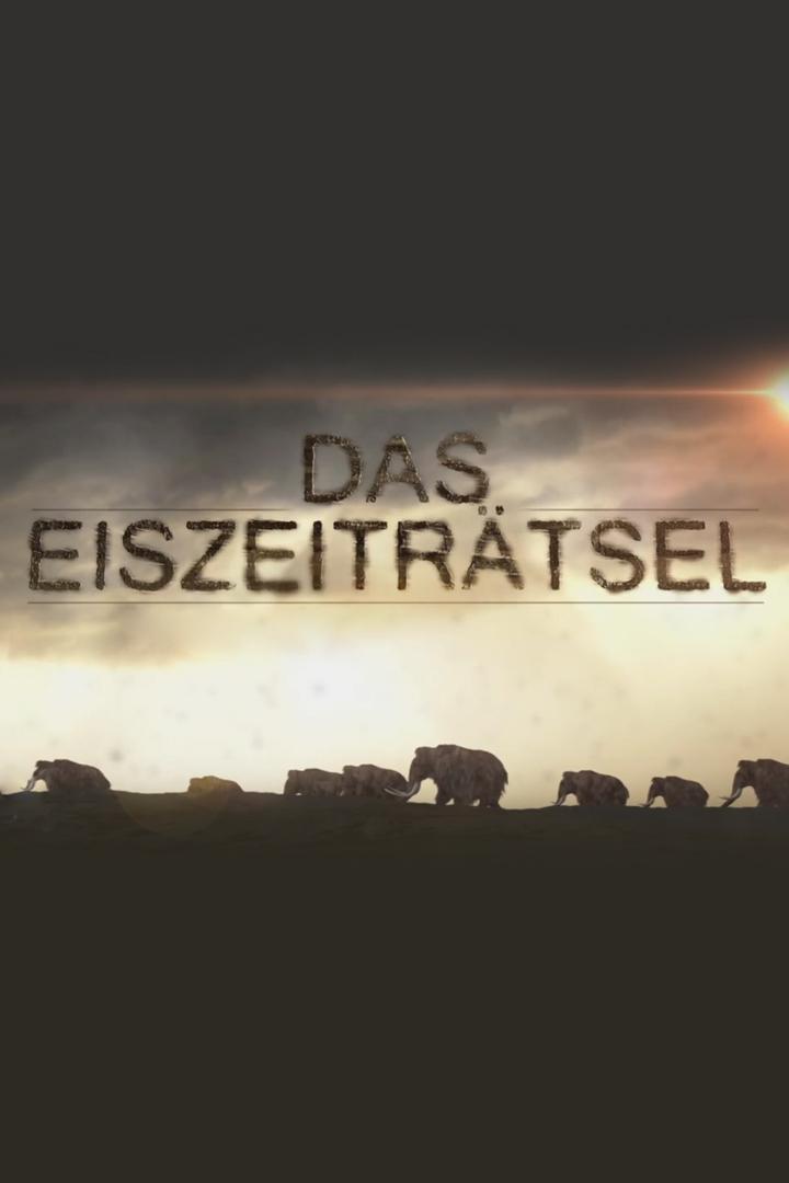 Das Eiszeit-Rätsel – Warum starben die Riesentiere aus? (das-eiszeit-rtsel-warum-starben-die-riesentiere-aus) Документальный фильм