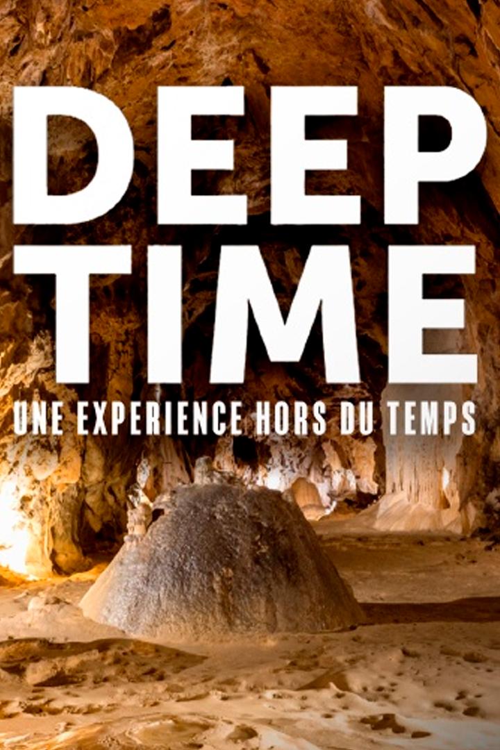Deep Time : Une expérience hors du temps (deep-time-une-exprience-hors-du-temps) Документальный фильм