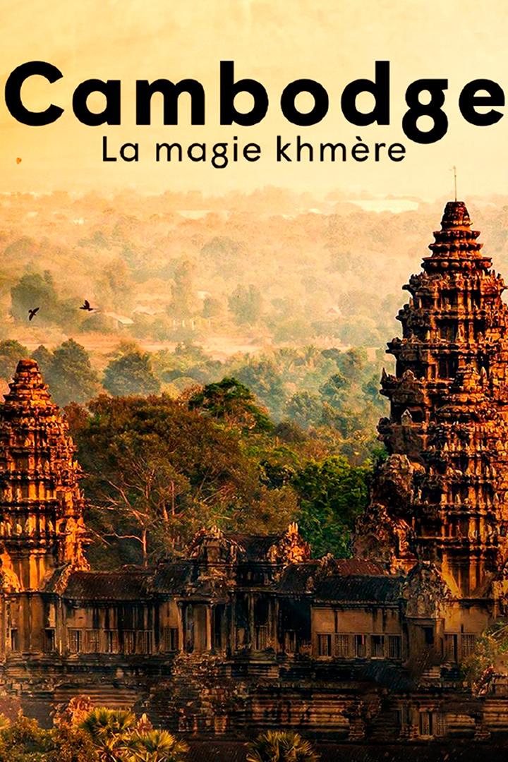Cambodge, la magie khmère (cambodge-la-magie-khmre) Документальный фильм