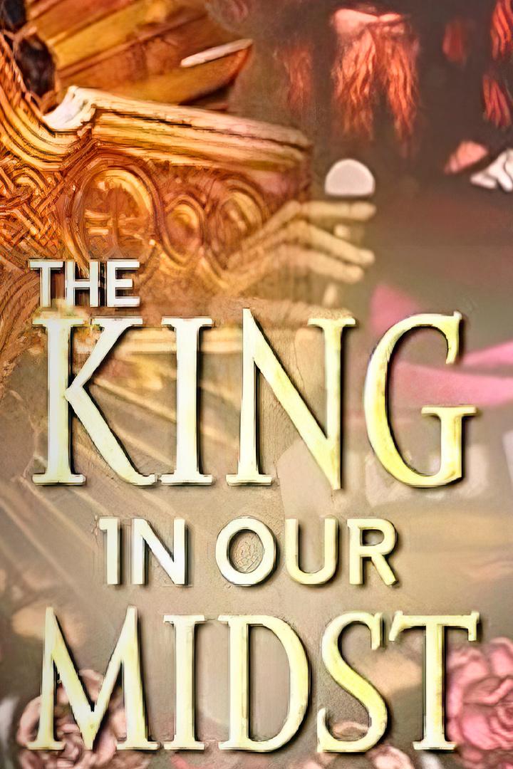 The king in our midst (the-king-in-our-midst) Познавательное