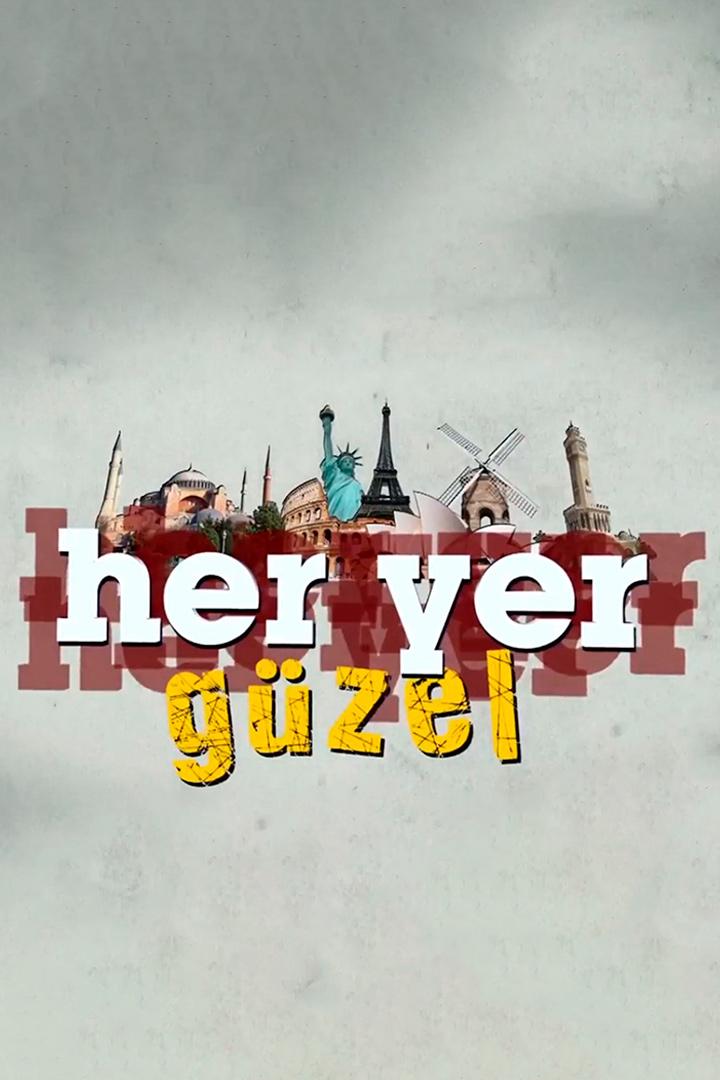 Her Yer Güzel (her-yer-gzel) Познавательное