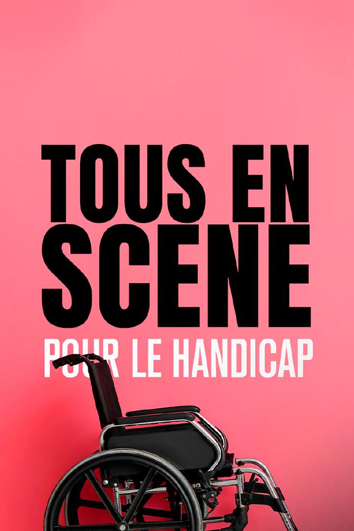 Tous en scène pour le handicap (tous-en-scne-pour-le-handicap) Познавательное