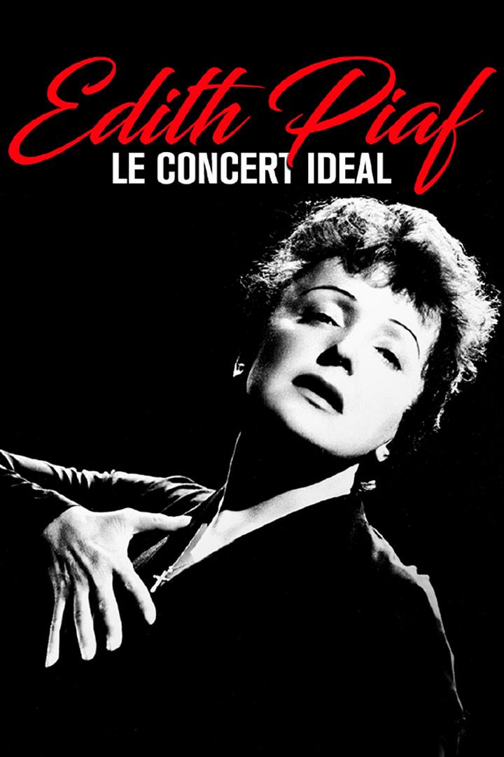Edith Piaf : Le concert idéal (edith-piaf-le-concert-idal) Музыка