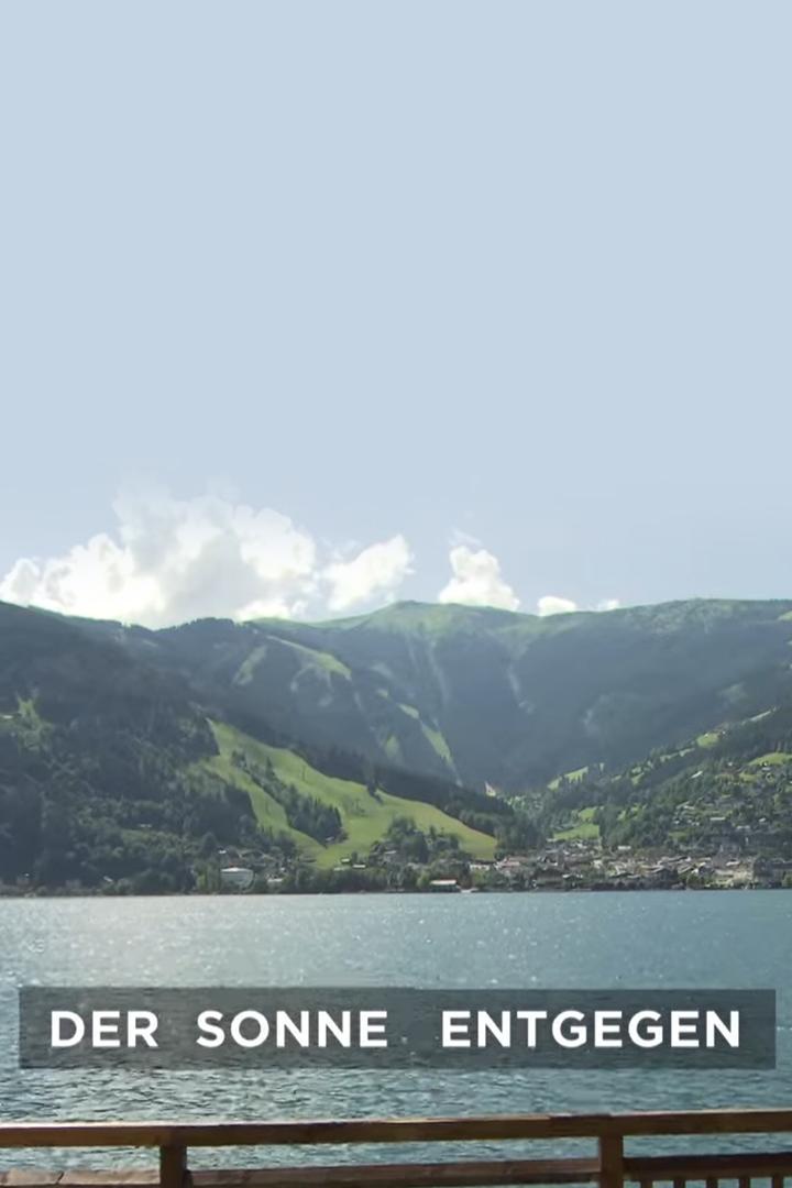 Der Sonne entgegen Urlaub – auf Salzburgs Bergen (der-sonne-entgegen-urlaub-auf-salzburgs-bergen) Документальный фильм