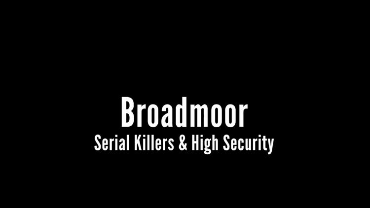 Постер Broadmoor: Serial Killers & High Security