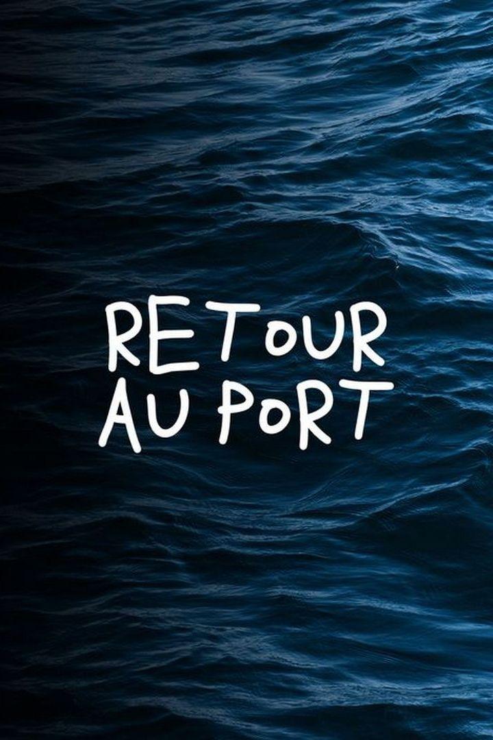 Retour au port (retour-au-port) Документальный фильм