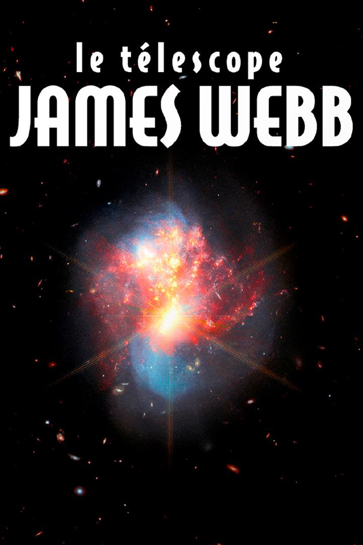 Le télescope James Webb, une nouvelle ère d'exploration (le-tlescope-james-webb-une-nouvelle-re-dexploration) Документальный фильм