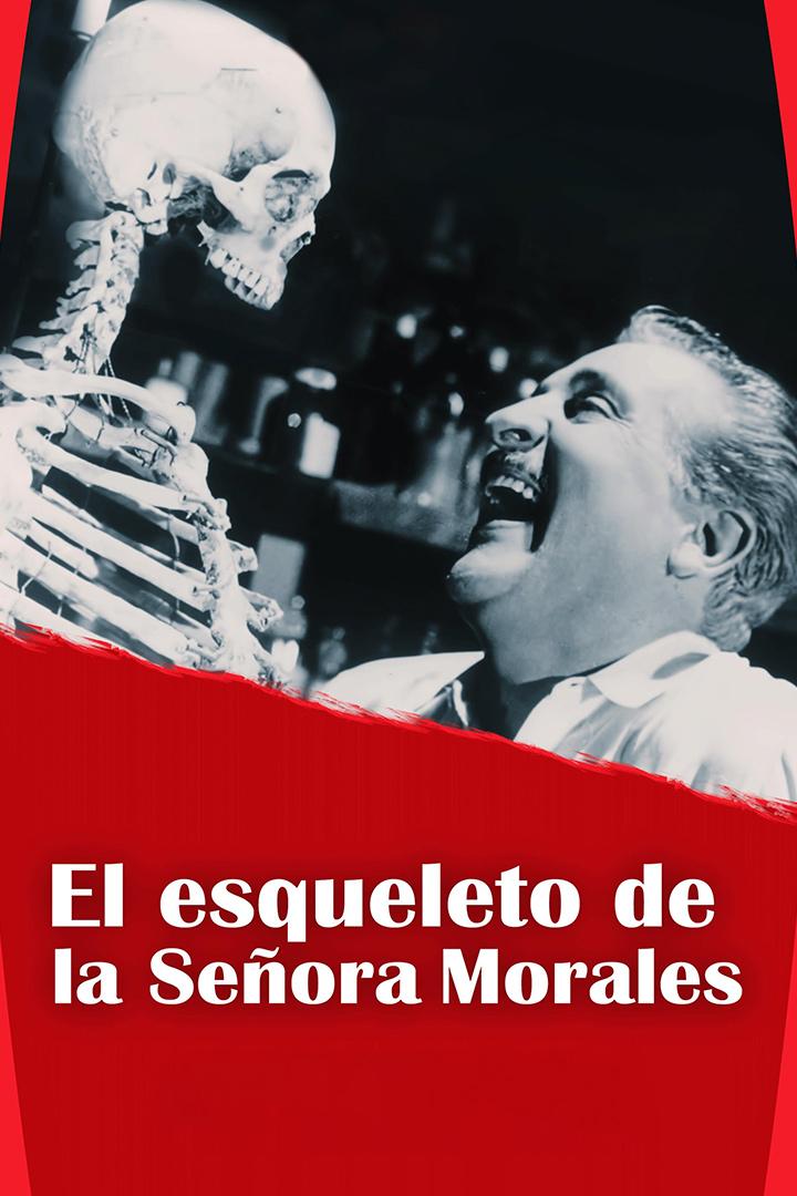 El esqueleto de la señora Morales (el-esqueleto-de-la-seora-morales) Фильм 1960