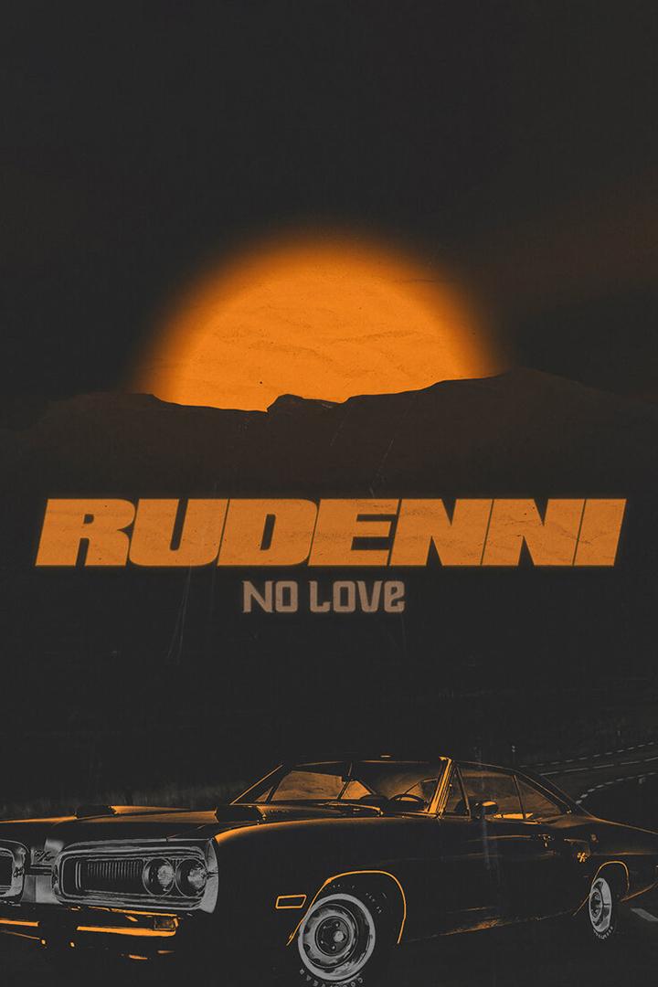 RUDENNI - No love (rudenni-no-love) Музыка