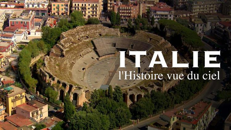 Постер Italie, l'histoire vue du ciel