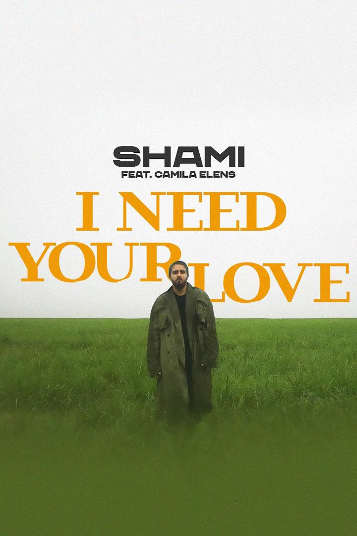 SHAMI feat. Camila Elens - I need your love (shami-feat-camila-elens-i-need-your-love) Музыка