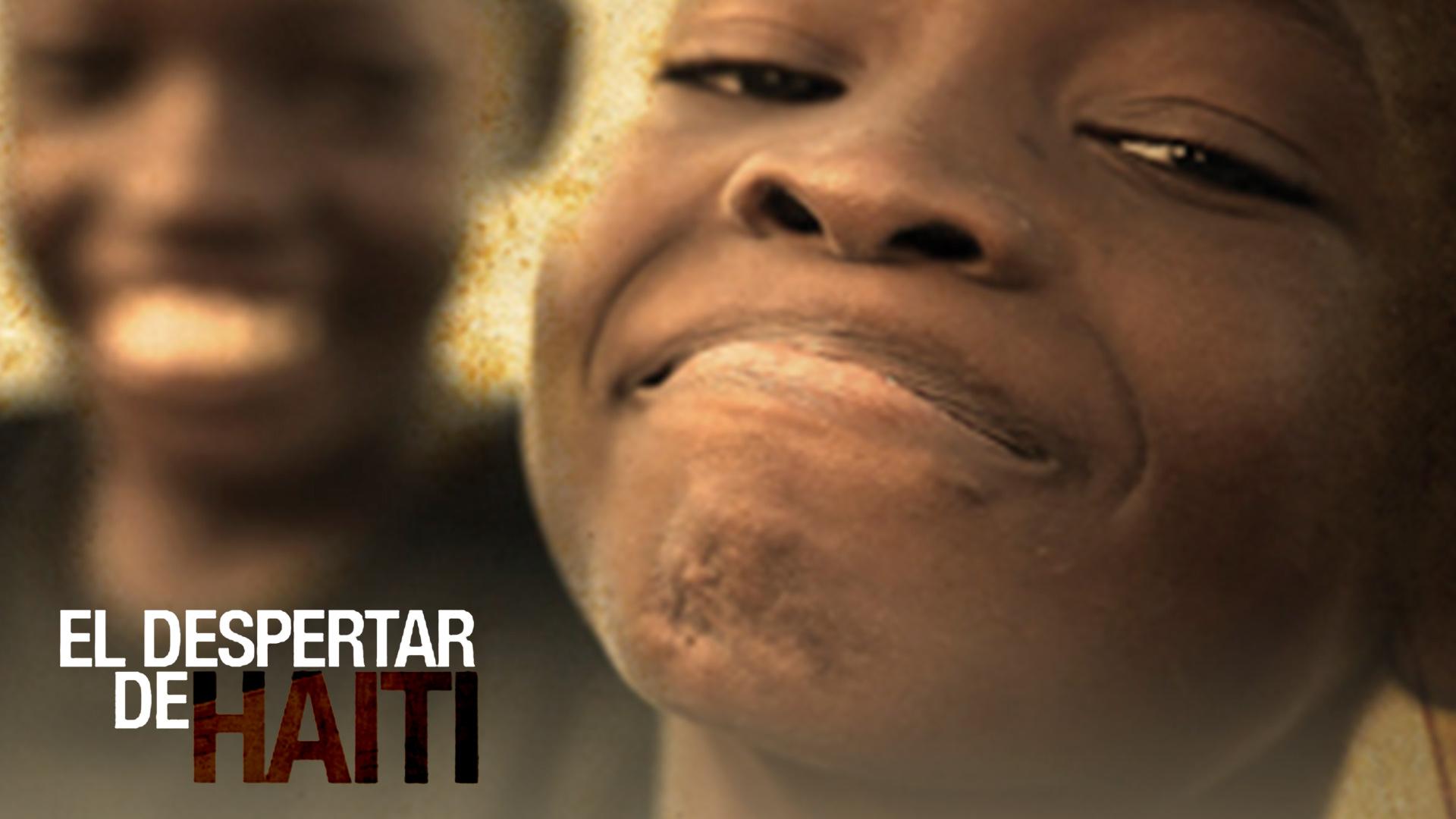 El despertar de Haití (el-despertar-de-hait) Документальный фильм