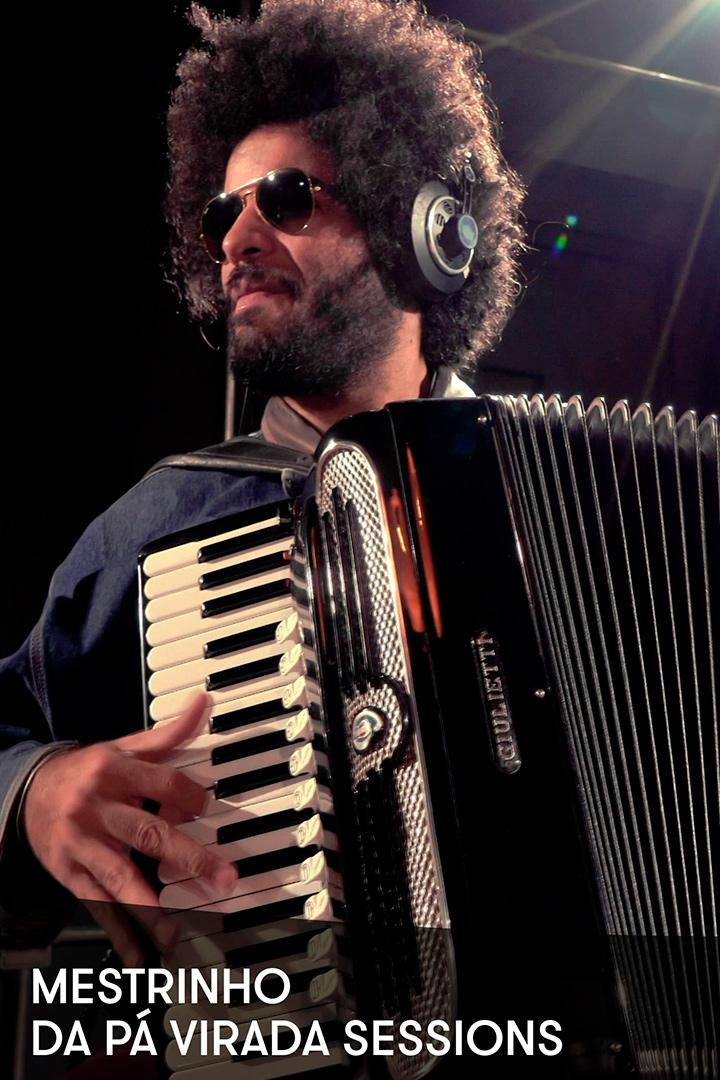 Mestrinho - Da Pá Virada Sessions (mestrinho-da-p-virada-sessions) Музыка