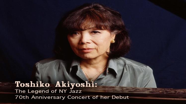 Постер Toshiko Akiyoshi: The Legend of NY Jazz-70th Anniversary Concert of her Debut