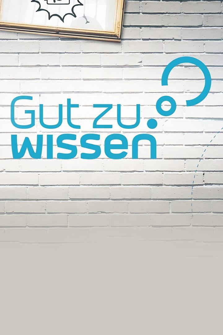 Gut zu wissen (gut-zu-wissen) Познавательное