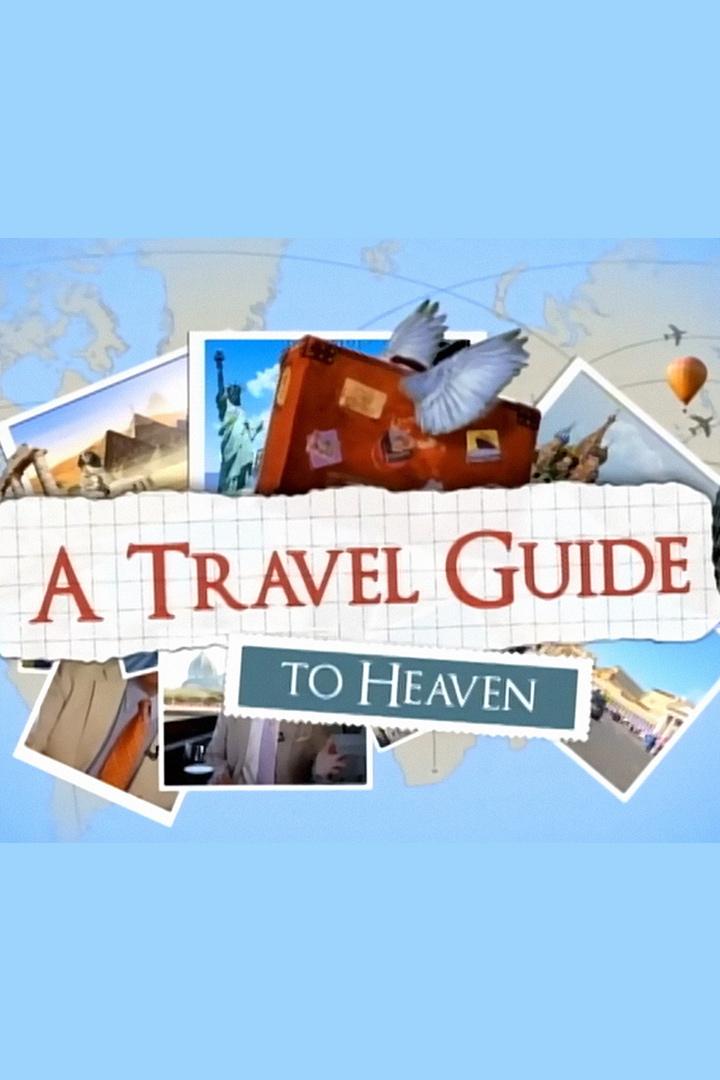 A travel guide to heaven (a-travel-guide-to-heaven) Познавательное
