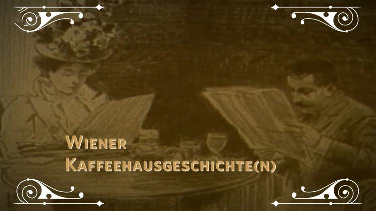 Постер Wiener Kaffeehausgeschichte(n)