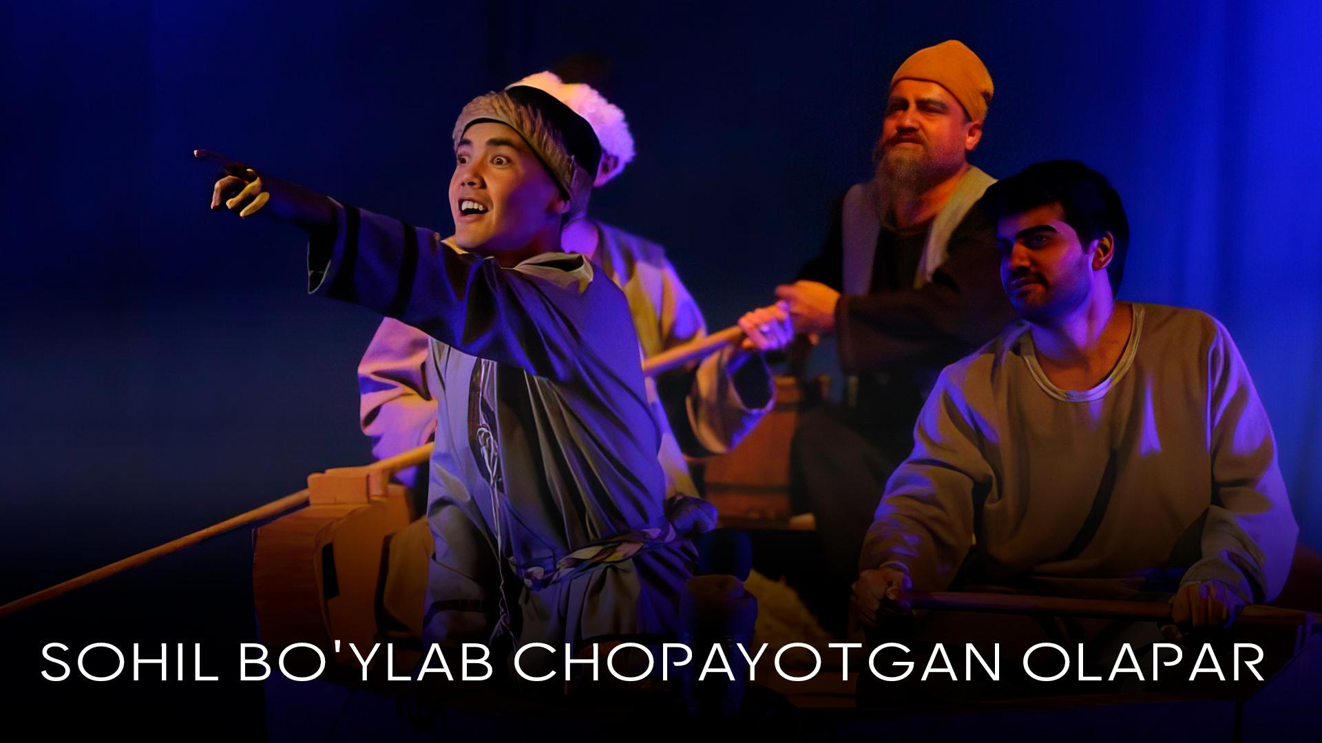 Sohil Bo'Ylab Chopayotgan Olapar (sohil-boylab-chopayotgan-olapar) Спектакль