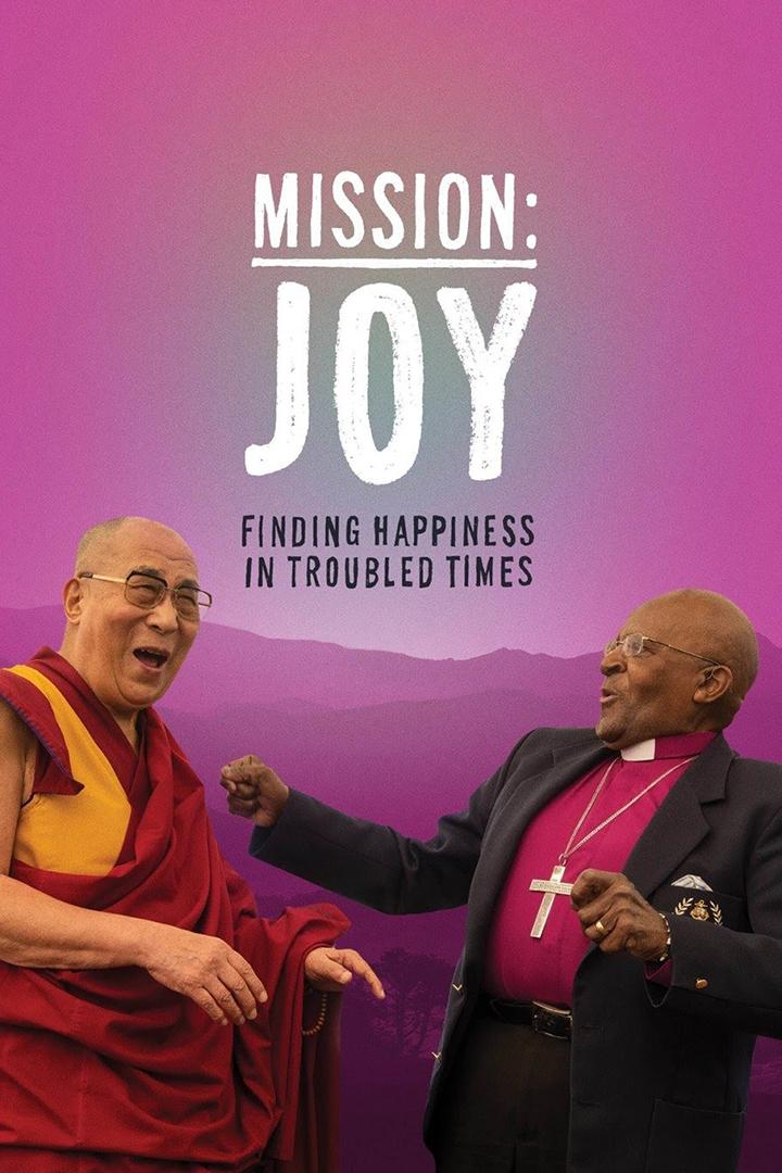 Mission: Joy - Finding Happiness in Troubled Times (mission-joy-finding-happiness-in-troubled-times) Документальный фильм