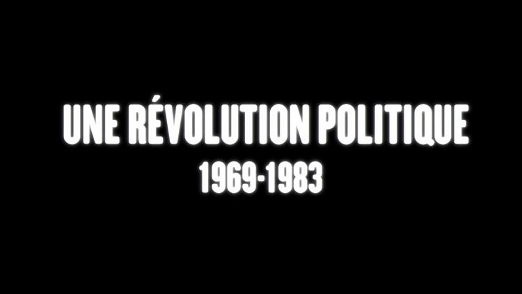 Постер Une révolution politique, 1969-1983