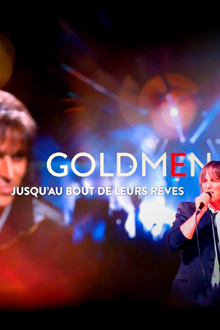 Goldmen jusqu'au bout de leurs rêves (goldmen-jusquau-bout-de-leurs-rves) Музыка